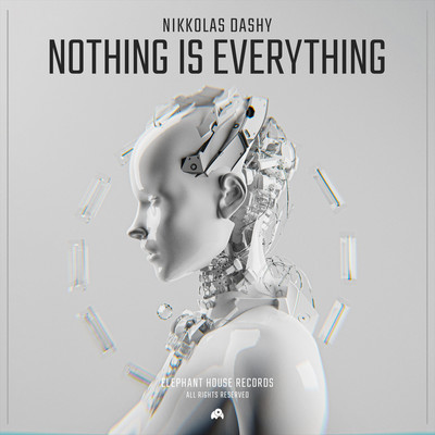 Nothing Is Everything/Nikkolas Dashy