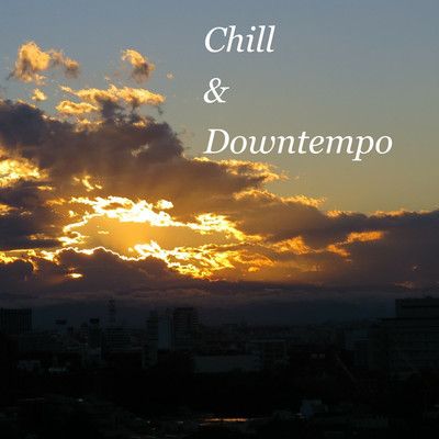 アルバム/Chill&Downtempo/Various Artsits