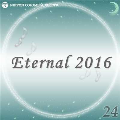 アルバム/Eternal 2016 24/オルゴール