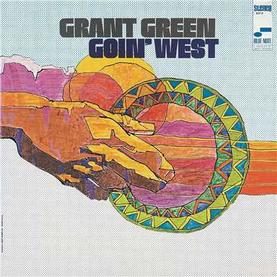 アルバム/Goin' West/グラント・グリーン