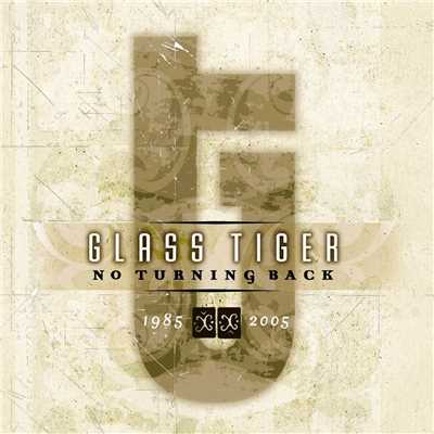 Don't Forget Me (When I'm Gone) (Single Mix)/Glass Tiger