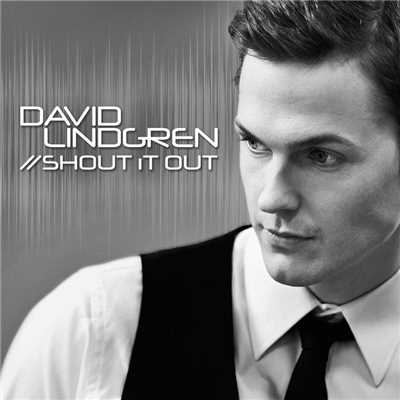 シングル/Shout It out (Acoustic Version Instrumental)/David Lindgren