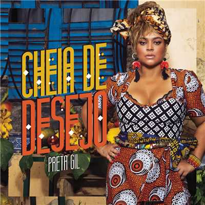 シングル/Cheia de Desejo/Preta Gil