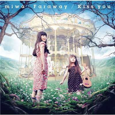 シングル/Kiss you/miwa