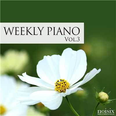 アルバム/ウィークリー・ピアノ Vol.3/Weekly Piano