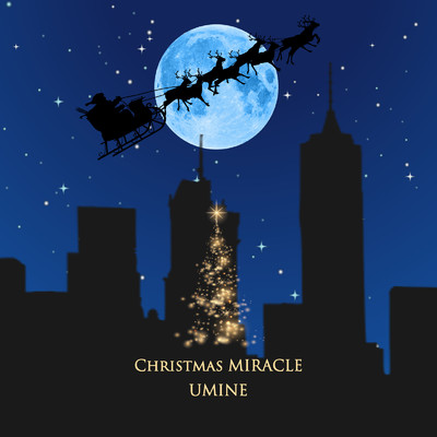シングル/CHRISTMAS MIRACLE (feat. Santa)/UMine