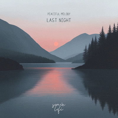 シングル/Last Night/Peaceful Melody
