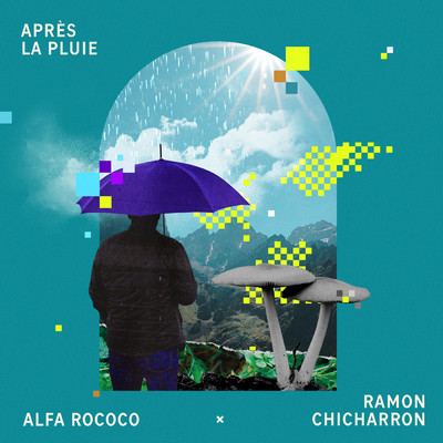 Apres la pluie/Alfa Rococo／Ramon Chicharron