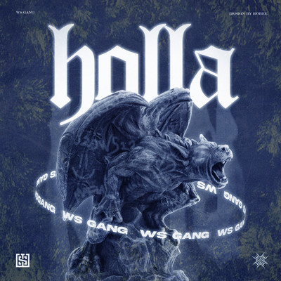 Holla (Explicit) (featuring DZWS, COMANN, Akboi, Pikone, Mesu WS)/WS GANG