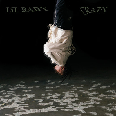 アルバム/Crazy (Clean)/リル・ベイビー