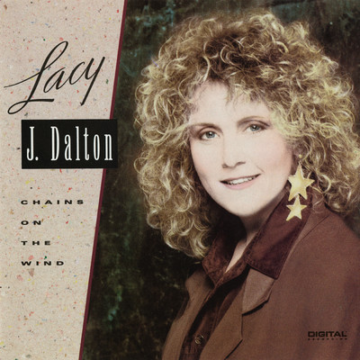 Lay A Little Love On Me/Lacy J. Dalton