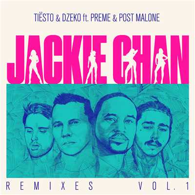 シングル/Jackie Chan (Clean) (featuring Preme, Post Malone／Sebastian Perez Remix)/ティエスト／ジェコ