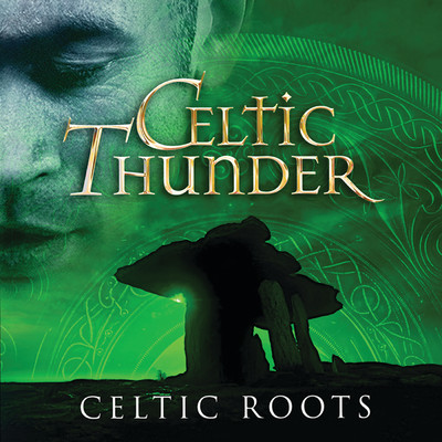 アルバム/Celtic Roots/ケルティック・サンダー