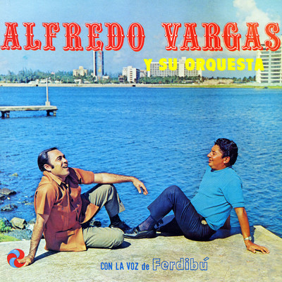 Avisame Pa' Esconderme (featuring Ferdibu)/Alfredo Vargas y Su Orquesta
