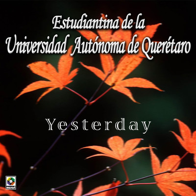 Duerme No Llores/Estudiantina de la Universidad Autonoma de Queretaro