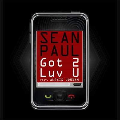 シングル/Got 2 Luv U (feat. Alexis Jordan)/Sean Paul