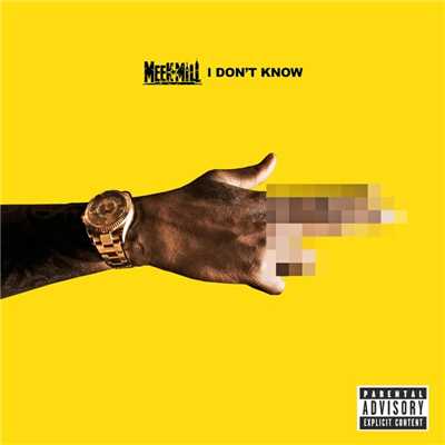 I Don't Know (feat. Paloma Ford)/Meek Mill