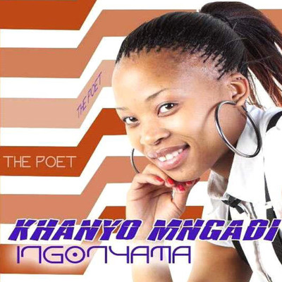 The Poet/Khanyo Mngadi