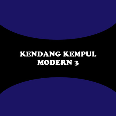 Kendang Kempul Modern 3: Tompo Lamaran/Alief S.
