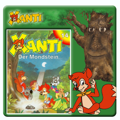 Kapitel 07: Wunderwaldalarm (Folge 14)/Xanti