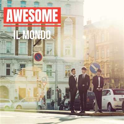 シングル/Il Mondo (Radio Edit)/Awesome