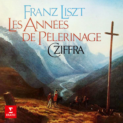 アルバム/Liszt: Les annees de pelerinage/Georges Cziffra