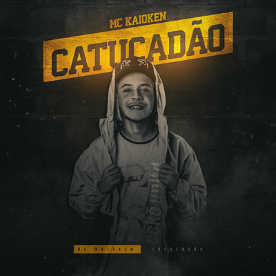 Catucadao/MC Kaioken
