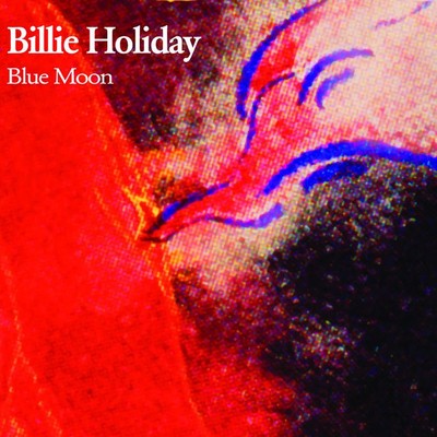 アルバム/Blue Moon/ビリー・ホリデイ