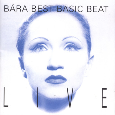 アルバム/Best Basic Beat Live/Bara Basikova