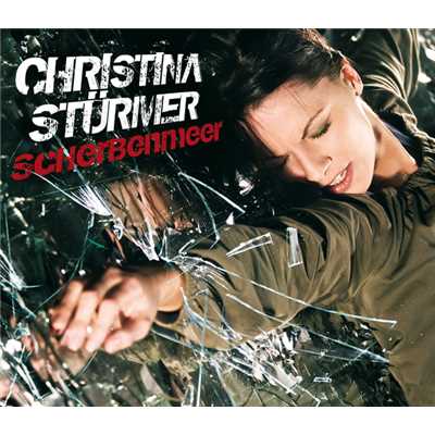 シングル/Scherbenmeer (Radio Version)/Christina Sturmer