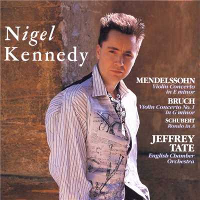 Rondo for Violin and String Orchestra in A Major, D. 438/Nigel Kennedy／English Chamber Orchestra／Jeffrey Tate