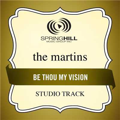 シングル/Be Thou My Vision (High Key ／ Studio Track Without Background Vocals)/The Martins