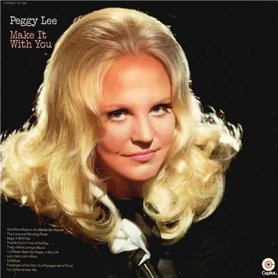 Make It With You/Peggy Lee