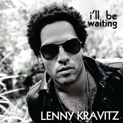 アルバム/I'll Be Waiting/レニー・クラヴィッツ