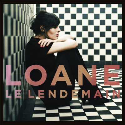 Le Lendemain/Loane