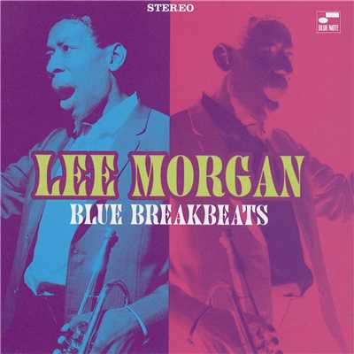 Blue Break Beats/リー・モーガン