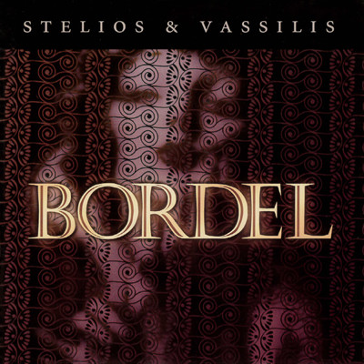 Bordel/Stelios & Vassilis