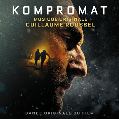 Kompromat (Bande originale du film)/Guillaume Roussel