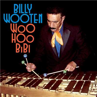 アルバム/Woo Hoo BiBi/BILLY WOOTEN