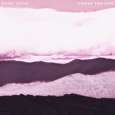 Under the Sun/Daisy Jaine