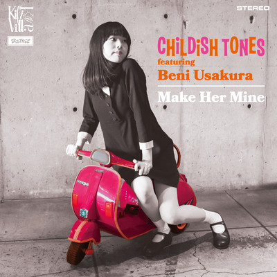アルバム/Make Her Mine/Childish Tones
