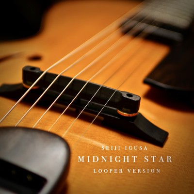 Midnight Star (Looper Version)/井草聖二