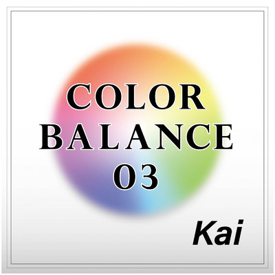 シングル/COLOR BALANCE 03/Kai