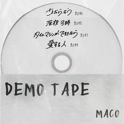 アルバム/DEMO TAPE/MACO