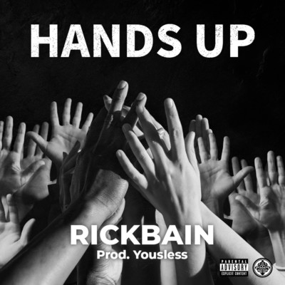 Hands up/RICK BAIN