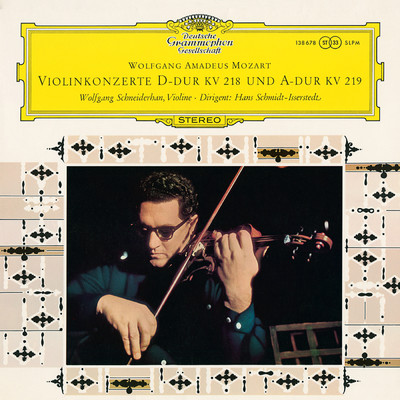 Mozart: Violin Concerto No. 4, Violin Concerto No. 5 (Hans Schmidt-Isserstedt Edition 2, Vol. 9)/ヴォルフガング・シュナイダーハン／ベルリン・フィルハーモニー管弦楽団／NDRエルプフィルハーモニー管弦楽団／ハンス・シュミット=イッセルシュテット
