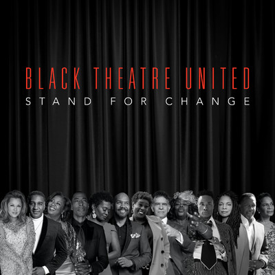 Stand For Change (Black Theatre United)/Various Artists