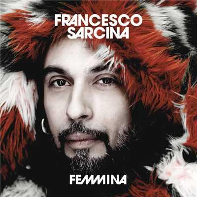 Femmina/Francesco Sarcina