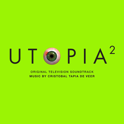 Utopia 2 (Original Television Soundtrack)/Cristobal Tapia de Veer