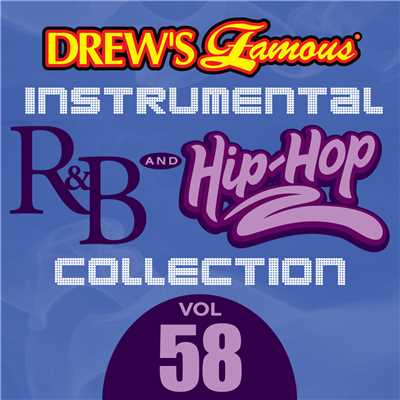 アルバム/Drew's Famous Instrumental R&B And Hip-Hop Collection (Vol. 58)/The Hit Crew